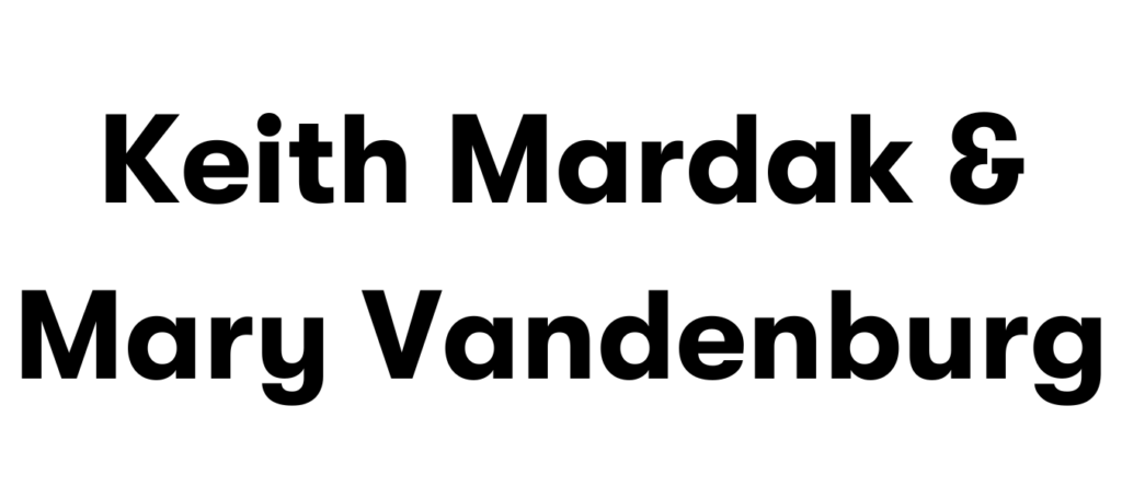 Text that reads Keith Mardak and Mary Vandenburg